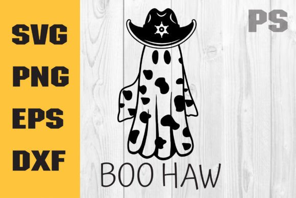 Boo Haw Svg, Western Ghost Svg, Cowboy: A Designer’s Review