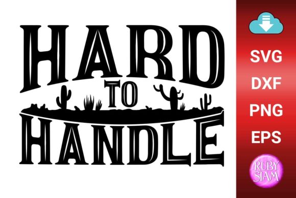Hard to Handle SVG, Western Svg