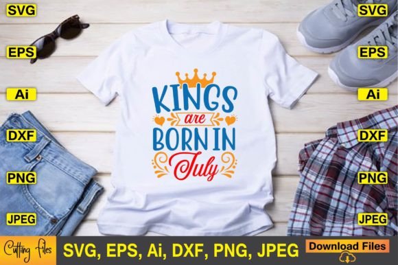 Kings Are Born in July SVG Design Cute
