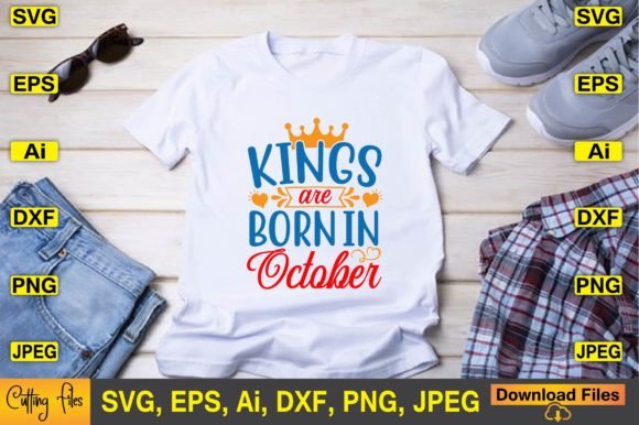 Kings Are Born in October SVG Design