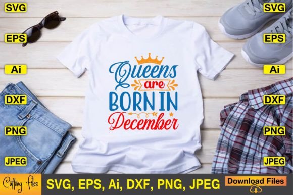 Queens Are Born in December SVG Design