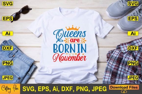 Queens Are Born in November SVG Design